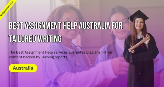 Best Assignment Help Australia for Tailored Writing