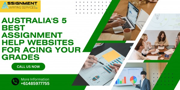 Australia's 5 Best Assignment Help Websites for Acing Your Grades