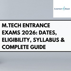 M.Tech Entrance Exams in India 2026