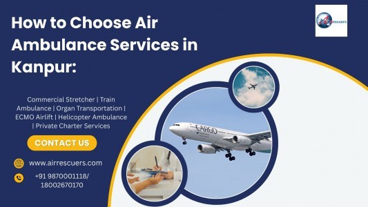 How to Choose Air Ambulance Services in Kanpur: