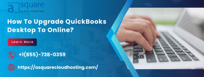 Easily Upgrade QuickBooks Desktop to Online With This Expert Guide