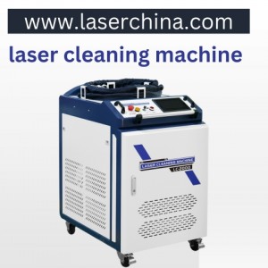 The Future of Cleaning: How Laser Cleaning Machines Are Revolutionizing Industries