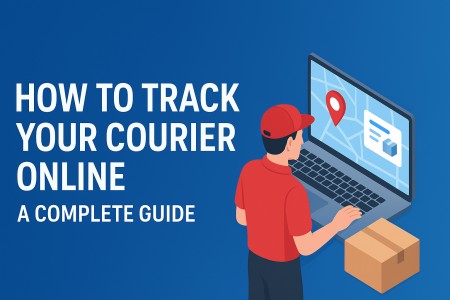 How To Track Your Courier Online : A Complete Guide