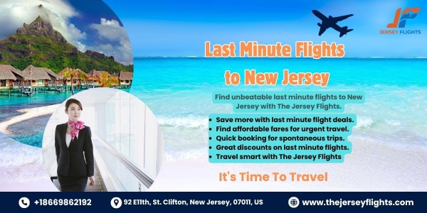 How to Find Reliable Last Minute Flights to New Jersey