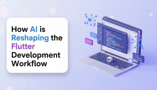 How AI is Reshaping the Flutter Development Workflow