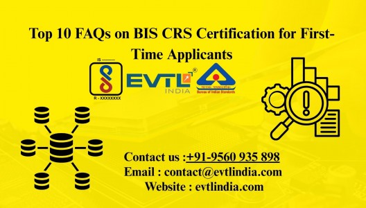 Top 10 FAQs on BIS CRS Certification for First-Time Applicants