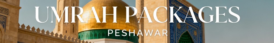 Discover Affordable Umrah Packages from Peshawar