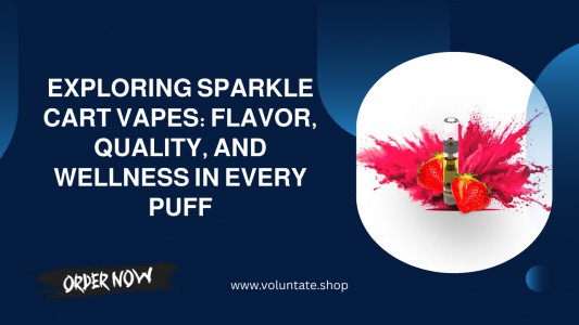 Exploring Sparkle Cart Vapes: Flavor, Quality, and Wellness in Every Puff