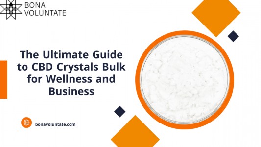 The Ultimate Guide to CBD Crystals Bulk for Wellness and Business