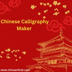 Discover the Perfect Chinese Calligraphy Maker at China Art Hub
