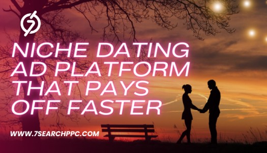 How Investing in a Niche Dating Ad Platform Pays Off Faster?