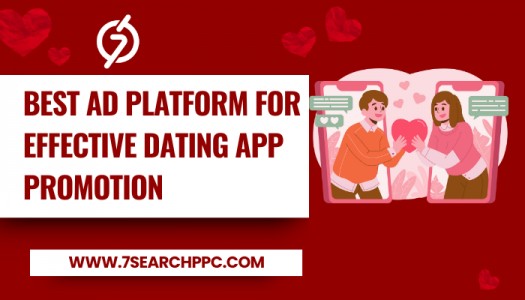 Best Advertising Platform for Effective Dating App Promotion