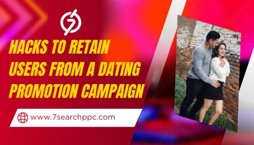 Secret hacks for retaining users from a dating promotion campaign