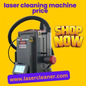 Understanding Laser Cleaning Machine Price: What It Truly Reflects