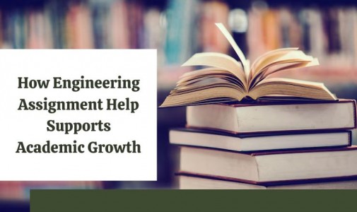 How Engineering Assignment Help Supports Academic Growth