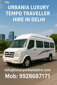 BEST URBANIA LUXURY TEMPO TRAVELLER HIRE IN DELHI