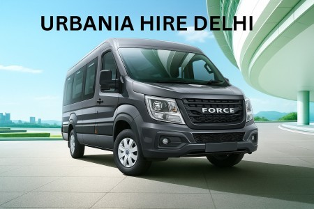 Urbania Hire Delhi – Comfortable & Luxury Travel at Best Price