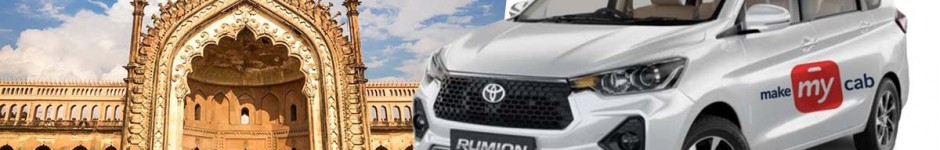 Easy Ways to Book a Cab from Lucknow to Gorakhpur for a Hassle-Free Journey
