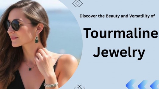 Discover the Beauty and Versatility of Tourmaline Jewelry