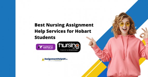 Best Nursing Assignment Help Services for Hobart Students