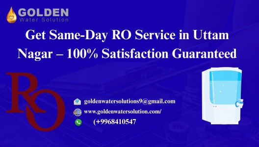 Your One-Stop Solution for RO Service in Uttam Nagar