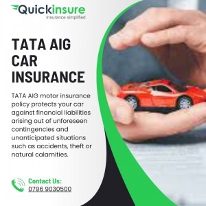 Tata AIG Car Insurance A Complete Guide to Safeguard Your Vehicle Quickinsure