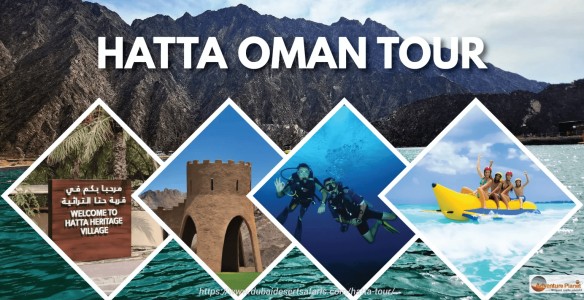 7 Amazing Reasons to Choose a Hatta Tour Today!