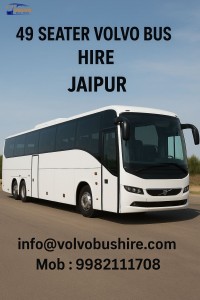 Guide to Renting a 49 Seater Volvo Bus in Jaipur